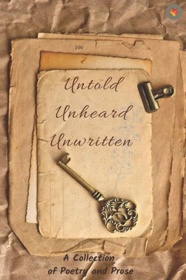Untold, Unheard, Unwritten
