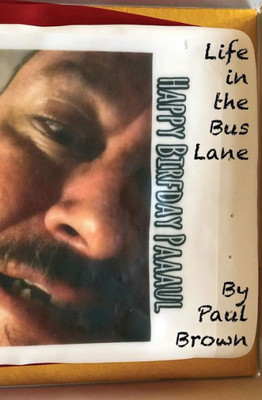 Life In The Bus Lane