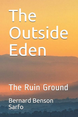 The Outside Eden : The Ruin Ground
