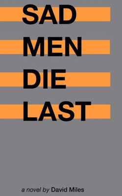 Sad Men Die Last