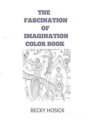 The Fascination Of Imagination Color Book