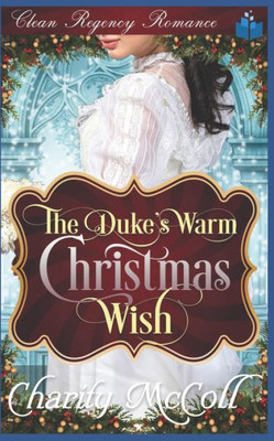The Duke'S Warm Christmas Wish