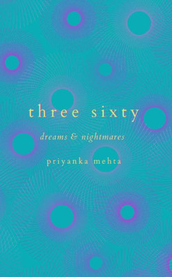Three Sixty : Dreams And Nightmares