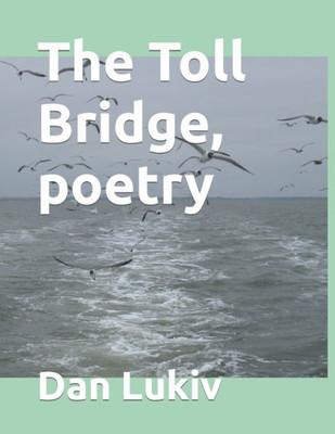 The Toll Bridge, Poetry