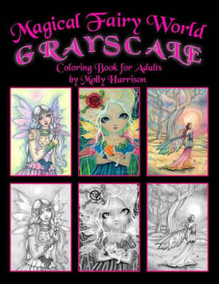 Magical Fairy World Grayscale Coloring Book By Molly Harrison : Fairies, Mermaids, A Unicorn And More!