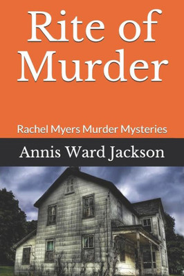 Rite Of Murder : Rachel Myers Murder Mysteries