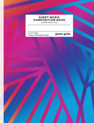 Sheet Music Composition Book : Geometric Prism (Style D), Numbered Pages
