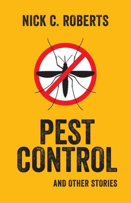 Pest Control And Other Stories