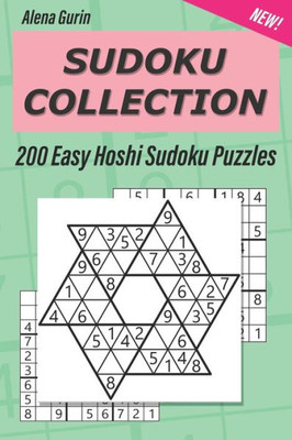 Sudoku Collection : 200 Easy Hoshi Sudoku Puzzles