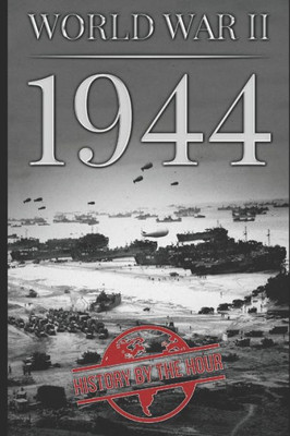World War Ii : 1944