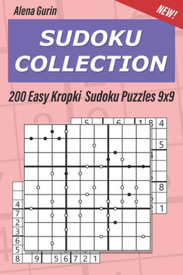 Sudoku Collection : 200 Easy Kropki Sudoku Puzzles 9X9