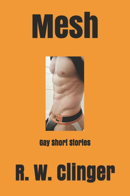Mesh : Gay Short Stories