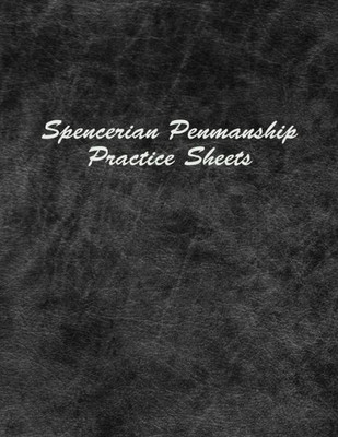 Spencerian Penmanship Practice Sheets : Handwriting Exercise Worksheets For Beginner And Advanced