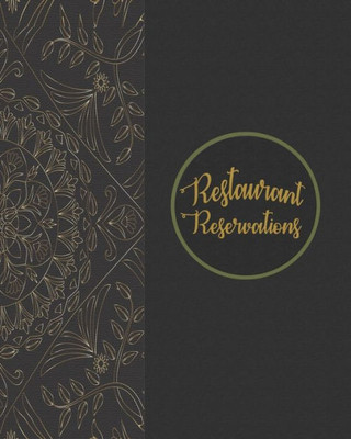 Restaurant Reservations : Restaurant Reservations With Space For Names And Contact Information