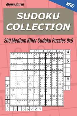 Sudoku Collection : 200 Medium Killer Sudoku Puzzles 9X9