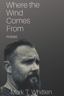 Where The Wind Comes From : Poems