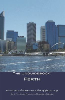 The Unguidebook(Tm) Perth