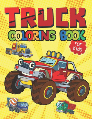 Truck Coloring Book For Kids