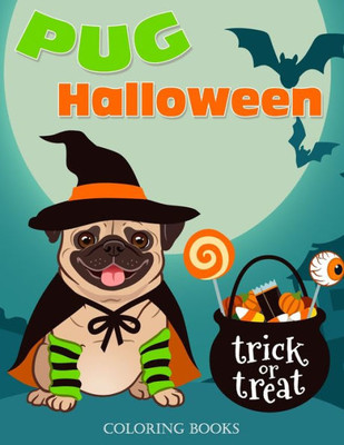 Pug Halloween Coloring Books : A Fun Gift Idea Pug Dogs Coloring Pages For Kids