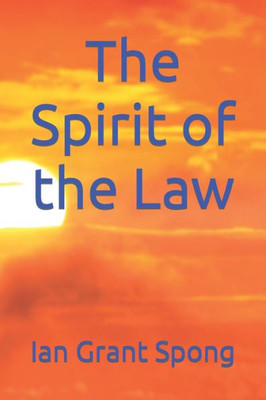 The Spirit Of The Law