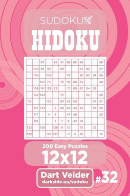 Sudoku Hidoku - 200 Easy Puzzles 12X12