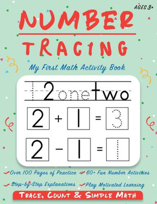 Number Tracing - My First Math Activity Book : Learn To Trace, Count, Add And Subtract Numbers 1-20 - Preschool And Kindergarten Workbook - Learning To Write For Preschoolers (Preschool Workbooks, Homeschool Supplies, Tracing Paper)