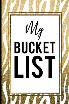 My Bucket List : Gold Zebra Skin On White Background Classic Gift