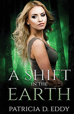 A Shift in the Earth: A Werewolf Shifter Romance (Elemental Shifter)