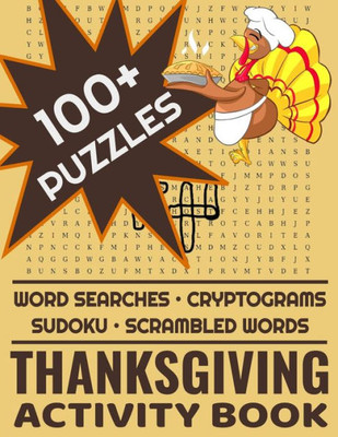 Thanksgiving Activity Book : 100+ Word Search Cryptograms Scramble Sudoku Puzzles For Adults And Kids
