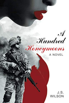 A Hundred Honeymoons: A Novel