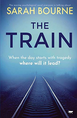 The Train: the moving psychological novel everyone is talking about