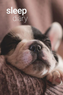 Sleep Diary - Sleepy Pup