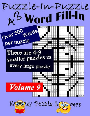 Puzzle-In-Puzzle Word Fill-In Puzzles, Volume 9 : 48 Puzzles