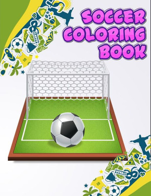 Soccer Coloring Book : Excellent Coloring Book For Kids, Football, Baseball, Soccer, Lovers And Includes Bonus Activity 100 Pages (Coloring Books For Kids)