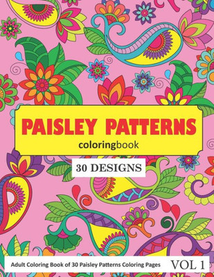 Paisley Patterns Coloring Book : 30 Coloring Pages Of Paisley Patterns In Coloring Book For Adults