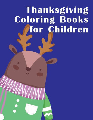 Thanksgiving Coloring Books For Children : The Really Best Relaxing Colouring Book For Children