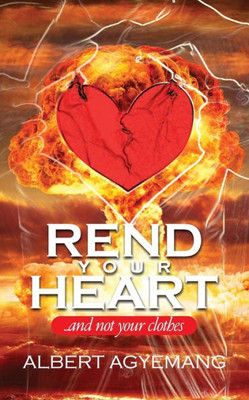 Rend Your Heart : (And Not Your Clothes)
