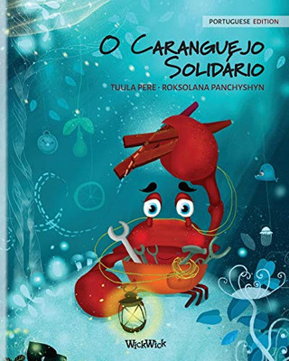 O Caranguejo Solidário (Portuguese Edition of "The Caring Crab") (Colin the Crab) - Paperback