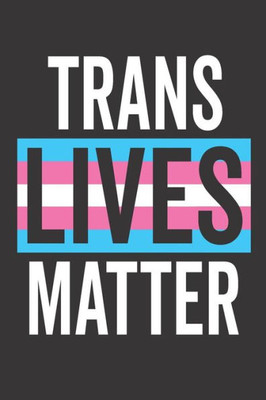 Trans Lives Matter