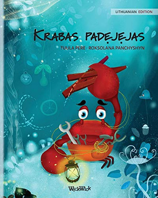 Krabas padejejas (Lithuanian Edition of "The Caring Crab") (Colin the Crab) - Paperback