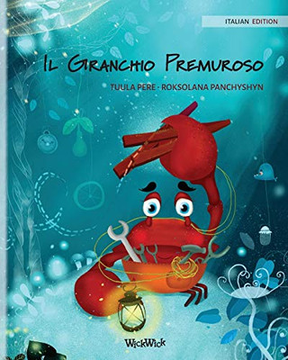 Il Granchio Premuroso (Italian Edition of "The Caring Crab") (Colin the Crab) - Paperback