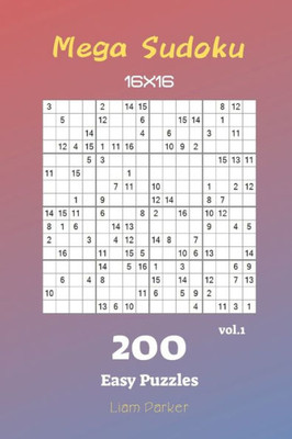 Mega Sudoku 16X16 - 200 Easy Puzzles