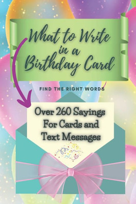 What To Write In A Birthday Card : Find The Right Words