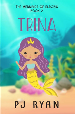 Trina : A Funny Chapter Book For Kids Ages 9-12