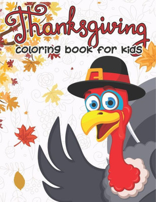 Thanksgiving Coloring Book For Kids : 50 Thanksgiving Coloring Pages For Kids