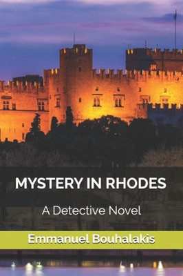 Mystery In Rhodes : A Detective Novel