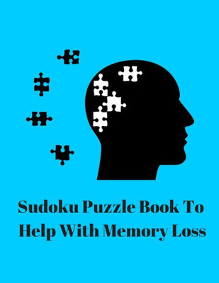 Sudoku Puzzle Book To Help With Memory Loss : Your Brain Is Like Your Thighs They Both Need Exercise