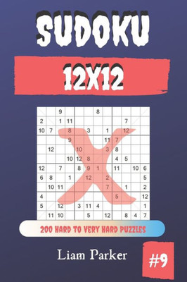 Sudoku X 12X12 - 200 Hard To Very Hard Puzzles