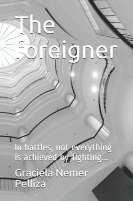 The Foreigner : In Battles, Not Everything Is Achieved By Fighting...