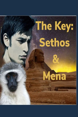 The Key : Sethos & Mena